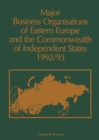 Image for Major Business Organizations of Eastern Europe and the Commonwealth of Independent States 1992-93