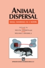 Image for Animal dispersal: small mammals as a model