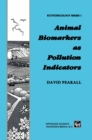 Image for Animal Biomarkers as Pollution Indicators