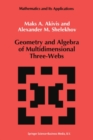 Image for Geometry and algebra of multidimensional three-webs