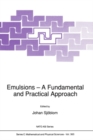 Image for Emulsions: a fundamental and practical approach : v.363