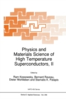Image for Physics and Materials Science of High Temperature Superconductors, II
