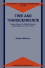 Image for Time and Transcendence: Secular History, the Catholic Reaction and the Rediscovery of the Future