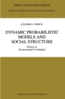 Image for Dynamic Probabilistic Models and Social Structure: Essays on Socioeconomic Continuity