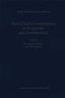 Image for Henri Theil&#39;s Contributions to Economics and Econometrics: Econometric Theory and Methodology