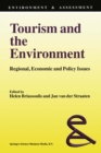 Image for Tourism and the environment: regional, economic, and policy issues