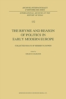 Image for Rhyme and Reason of Politics in Early Modern Europe: Collected Essays of Herbert H. Rowen