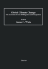 Image for Global climate change: the economic costs of mitigation and adaptation : proceedings of a conference