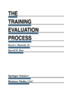 Image for Training Evaluation Process: A Practical Approach to Evaluating Corporate Training Programs