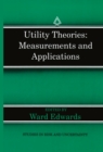 Image for Utility theories: measurements and applications