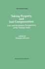 Image for Taking Property and Just Compensation: Law and Economics Perspectives of the Takings Issue : 26