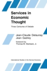 Image for Services in Economic Thought: Three Centuries of Debate
