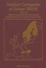 Image for Medium Companies of Europe 1991-92: Volume 1: Medium Companies of the Continental E.C. Volume 2: Medium Companies of the U.K. Volume 3: Medium Companies of W. Europe outside the E.C.