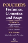 Image for Poucher&#39;s Perfumes, Cosmetics and Soaps - Volume 1: The Raw Materials of Perfumery