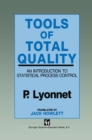 Image for Tools of Total Quality: An introduction to statistical process control.