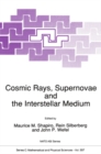 Image for Cosmic Rays, Supernovae and the Interstellar Medium : vol. 337