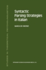 Image for Syntactic parsing strategies in Italian: the minimal chain principle