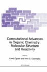 Image for Computational Advances in Organic Chemistry: Molecular Structure and Reactivity