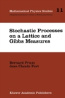 Image for Stochastic processes on a lattice and Gibbs measures