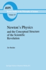 Image for Newton&#39;s Physics and the Conceptual Structure of the Scientific Revolution : v.127