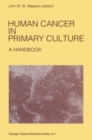 Image for Human cancer in primary culture: a handbook