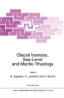 Image for Glacial Isostasy, Sea-Level and Mantle Rheology : vol. 334