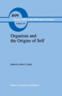 Image for Organism and the Origins of Self : v. 129
