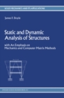 Image for Static and Dynamic Analysis of Structures: with An Emphasis on Mechanics and Computer Matrix Methods