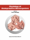 Image for Physiology of Biodegradative Microorganisms