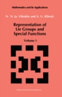 Image for Representation of Lie Groups and Special Functions: Volume 1: Simplest Lie Groups, Special Functions and Integral Transforms