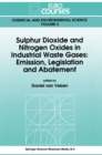 Image for Sulphur Dioxide and Nitrogen Oxides in Industrial Waste Gases: Emission, Legislation and Abatement