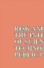 Image for Risk and Society: The Interaction of Science, Technology and Public Policy : 6