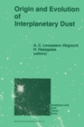 Image for Origin and Evolution of Interplanetary Dust: Proceedings of the 126th Colloquium of the International Astronomical Union, Held in Kyoto, Japan, August 27-30, 1990