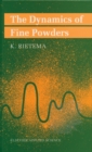 Image for Dynamics of Fine Powders