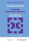 Image for Stochastic Differential Equations : With Applications to Physics and Engineering