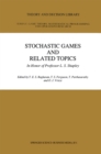 Image for Stochastic Games And Related Topics: In Honor of Professor L. S. Shapley