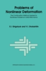 Image for Problems of nonlinear deformation: the continuation method applied to nonlinear problems in solid mechanics