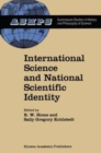 Image for International Science and National Scientific Identity : Australia between Britain and America