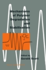 Image for Mechanisms of polymer degradation and stabilisation