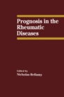 Image for Prognosis in the Rheumatic Diseases