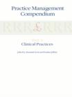 Image for Practice Management Compendium: Part 4: Clinical Practices