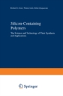 Image for Silicon-Containing Polymers: The Science and Technology of Their Synthesis and Applications