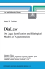 Image for DiaLaw: on legal justification and dialogical models of argumentation