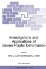 Image for Investigations and applications of severe plastic deformation