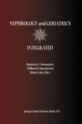 Image for Nephrology and Geriatrics Integrated: Proceedings of the Conference on Integrating Geriatrics into Nephrology held in Jasper, Alberta, Canada, July 31-August 5, 1998