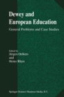 Image for Dewey and European Education: General Problems and Case Studies