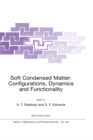 Image for Soft condensed matter: configurations, dynamics, and functionality