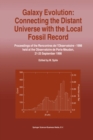 Image for Galaxy Evolution: Connecting the Distant Universe with the Local Fossil Record: Proceedings of a Colloquium held at the Observatoire de Paris-Meudon from 21-25 September, 1998