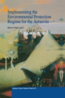 Image for Implementing the Environmental Protection Regime for the Antarctic