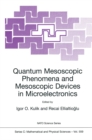 Image for Quantum Mesoscopic Phenomena and Mesoscopic Devices in Microelectronics